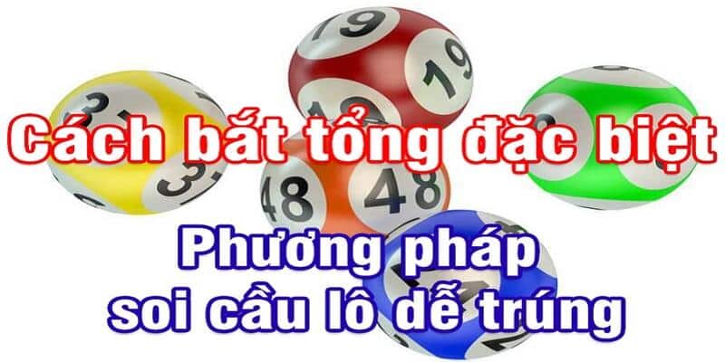 Chơi song thủ lô theo tổng đặc biệt