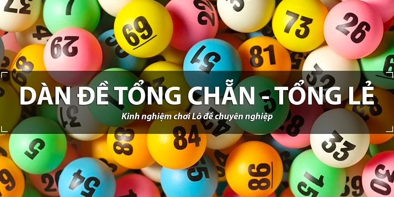 Bí quyết sử dụng dàn đề tổng lẻ hiệu quả