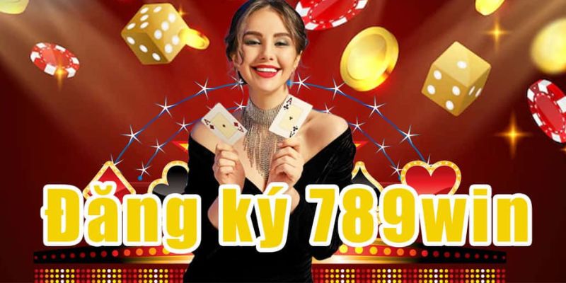 3 bước đăng ký 789win nhanh chóng, hiệu quả